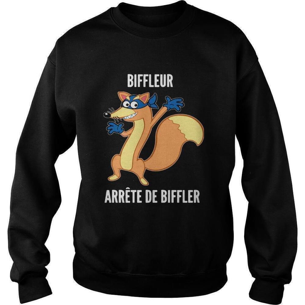Biffleur Arrete De Biffler French Phrase Humor Sweatshirt